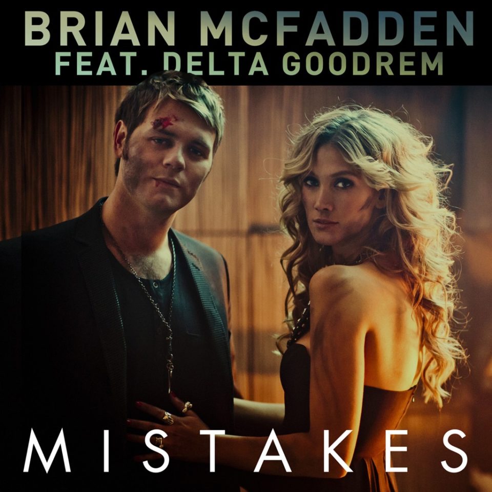 Mistakes (feat. Delta Goodrem) - Brian McFadden