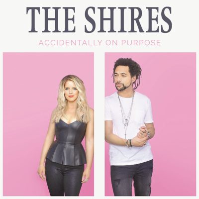 The Shires – Accidentally On Purpose Cover Image