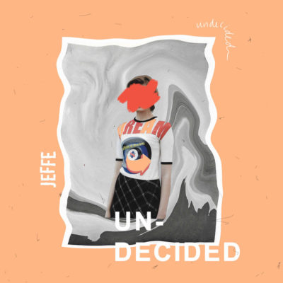 JEFFE - Undecided Album Cover