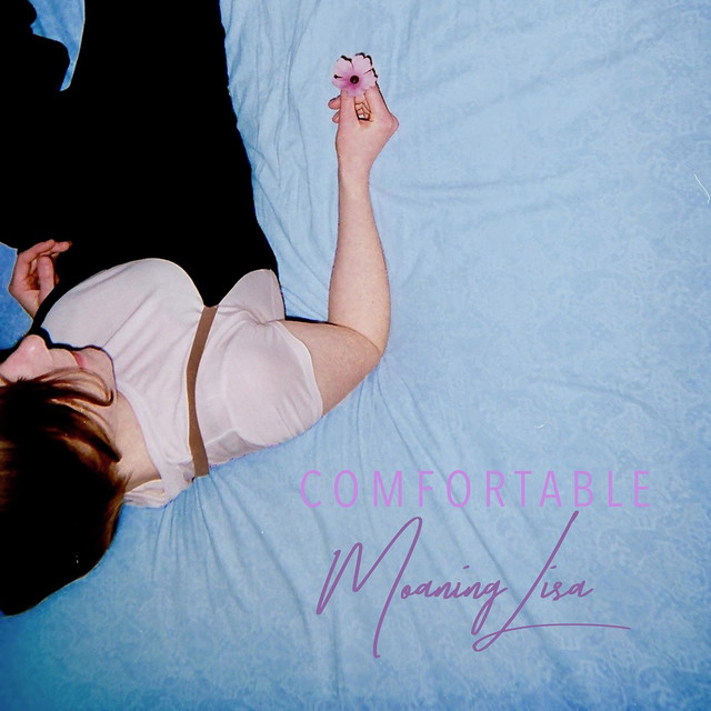 Moaning Lisa - Comfortable Album Cover
