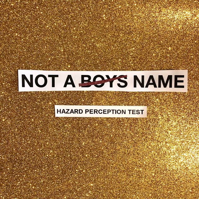 NOT A BOYS NAME - Hazard Perception Test Album Cover