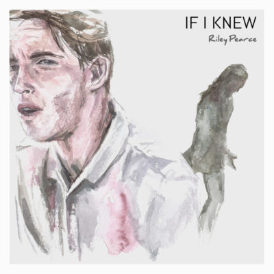 Riley Pearce - If I Knew Album Cover