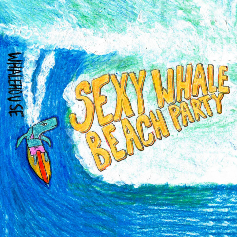 Whalehouse Whale Beach Party Cover