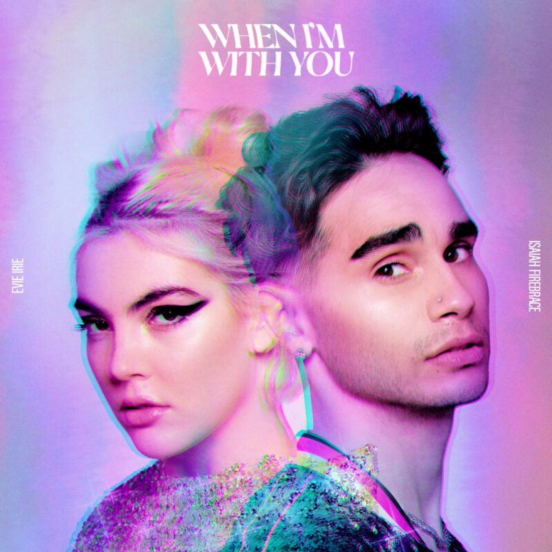 When I’m With You