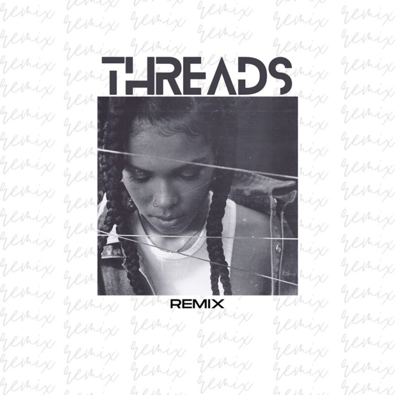 Threads (Chelsea Warner Remix)