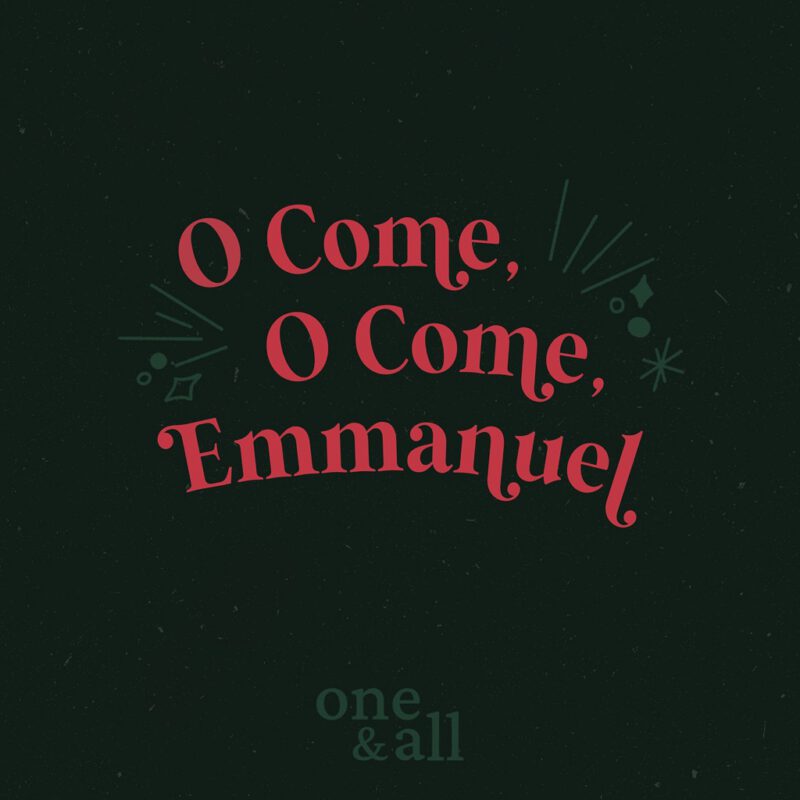 O Come O Come Emmanuel
