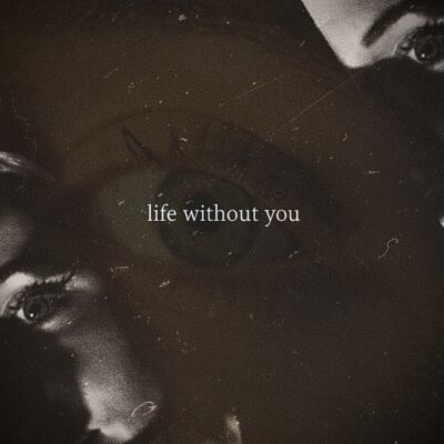 Life Without You
