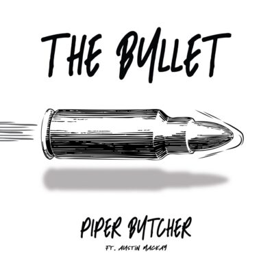 The Bullet (feat. Austin Mackay)
