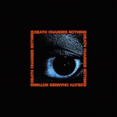 death changes nothing