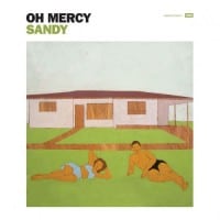 Oh Mercy 7 inch Vinyl Single Sandy mastered at Studios 301 by Leon Zervos