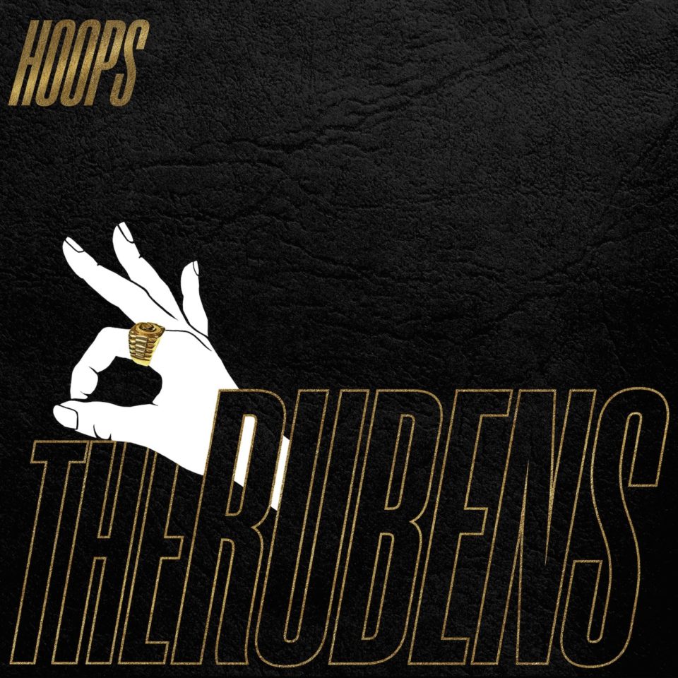 The Rubens new album Hoops - Hallelujah additional recording by Simon Todkill at Studios 301