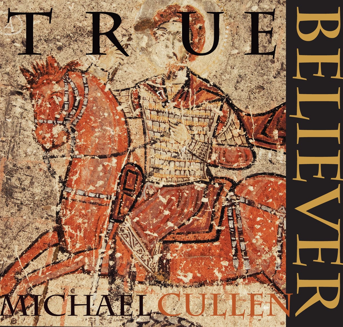 Featured Image True Believer by Michael Cullen